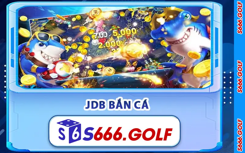 JDB Bắn Cá