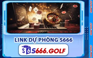 Link Dự Phòng S666