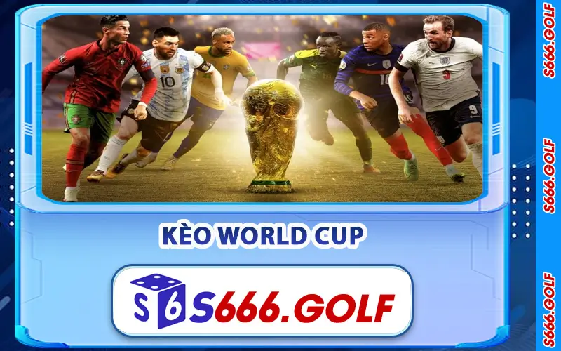 Kèo World Cup
