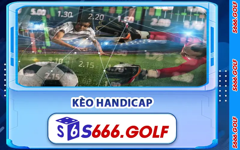 Kèo Handicap